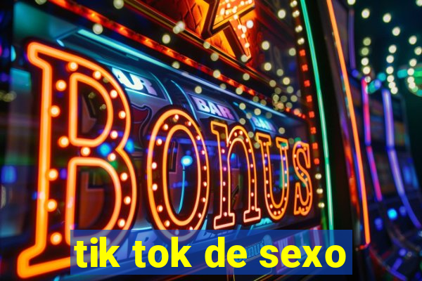 tik tok de sexo